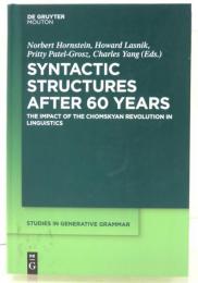 Syntactic Structures after 60 Years. The Impact of the Chomskyan Revolution in Linguistics