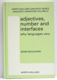 Adjectives，Number and Interfaces. Why Languages Vary.