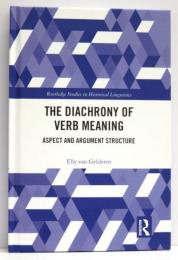 The Diachrony of Verb Meaning. Aspect and Argument Structure.