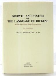 Growth and System of the Language of Dickens. An Introdustion to A Dickens Lexicon. Growth and System of the Language of Dickens.
