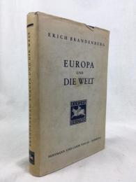 エーリッヒ・ブランデンブルク 『ヨーロッパと世界』 （邦訳題『近代ヨーロッパ史、世界史の成立』）　初版　1937年　ハンブルク刊 / Brandenburg, Erich, Europa und die Welt, Europa Bibliothek, Hamburg, Hoffmann und Campe Verlag, 1937