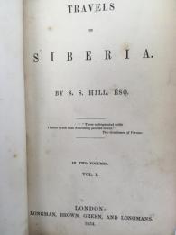 ヒル　『シベリア紀行』　初版　全2巻　1854年　ロンドン刊   
Travels in Siberia. In two volumes. London, Longman, 1854.