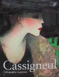 Cassigneul : Lithographe et Graveur Volume 2 1979-1988 