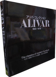アリバ・コレクション ALIVER 1803-1978　 The classics of modern funiture モダン家具デザインの源流・28人の巨匠達