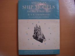 洋書　American ship models and how to build them