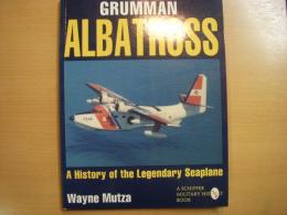 洋書　Grumman Albatross: A History of the Legendary Seaplane　