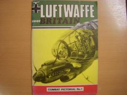 洋書　LUFTWAFFE over BRITAIN　a pictorial essay on the German Luftwaffeｓ combat against Britain in World War 2