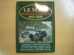 洋書　LE MANS　 The Bentley & Alfa Years 1923-1939 