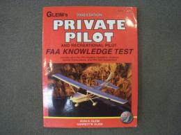 洋書　Private Pilot and Recreational Pilot FAA Knowledge Test: For the FAA Computer-based Pilot Knowledge Test　2008 EDITION