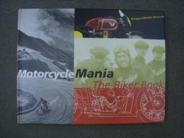 洋書　Motorcycle Mania　The Biker Book 　A pictorial tribute to one of the century's most celebrated icons