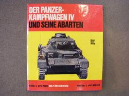 洋書　Der Panzer - Kampfwagen IV Und Seine Abarten: Band 5 Der Reihe Militarfahrzeuge