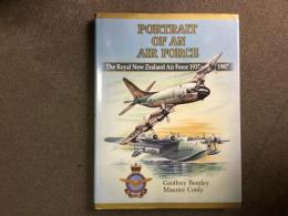 洋書 Portrait of an Airforce The Royal New Zealand Air Force  1937ー1987