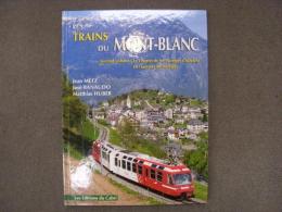 洋書 Trains du Mont-Blanc, Volume 2 : Le Chemin de fer Martigny-Châtelard.Le Tramway de Martigny.