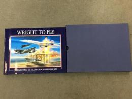 洋書 Wright to Fly: Celebrating 100 Years of Powered Flight