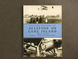 洋書 Picture History of Aviation on Long Island: 1908ー1938