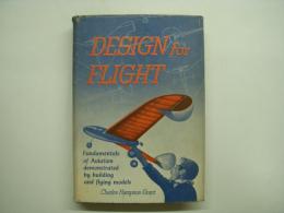 洋書 DESIGN for FLIGHT : Fundamentals of Aviation demonstrated by building and flying models