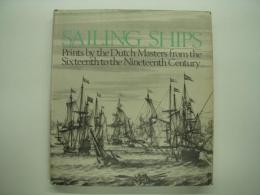 洋書 Sailing Ships : Prints by the Dutch Masters from the Seventeenth to the Nineteenth Century