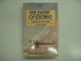 洋書: The Defeat of Distance: Qantas 1919-1939