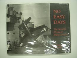 洋書　No Easy Days: The Incredible Drama of Naval Aviation
