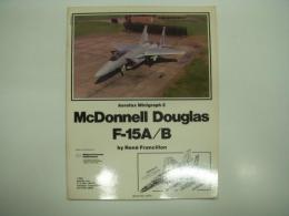洋書　Aerofax Minigraph 2: McDonnell Douglas F-15A/B