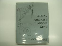 洋書　German Aircraft Landing Gear: A Detailed Study of German World War II Combat Aircraft