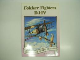 洋書　Classics of WW1 Aviation Volume 2: Fokker Fighters D.I - IV