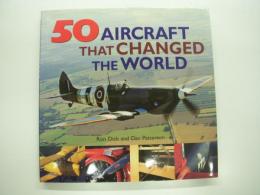 洋書　50 Aircraft That Changed the World
