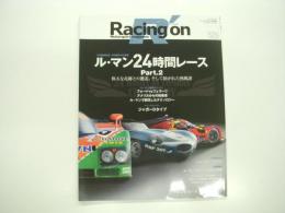 レーシングオン/Racing on: No.526: 特集・ル・マン24時間レース Part2:偉大な足跡との邂逅、そして紡がれた熱戦譜