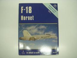 洋書　Detail & Scale: Vol.6: F-18 Hornet Part1: Developmental & Early Production Aircraft
