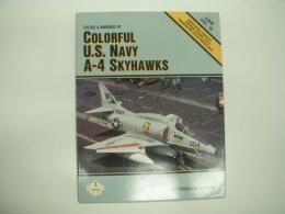 洋書　Colors & Markings Vol.18: Colorful U.S. Navy A-4 Skyhawks: covers attack. composite. adversary. training, test & evaluation and special purpose units