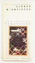 Livres d`Artistes Collection Semaphore
