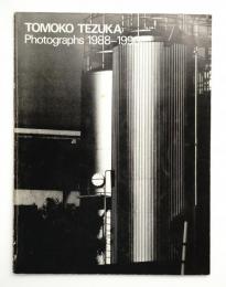 TOMOKO TEZUKA Photographs 1988-1990