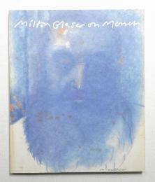 Milton Glaser on Mones