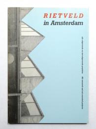 Rietveld in Amsterdam: Alle Uitgevoerde En Niet Uitgevoerde Projekten ; All Executed and Not Executed Projects