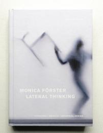 Monica Forster: Lateral Thinking