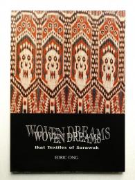 Woven Dreams: Ikat Textiles of Sarawak