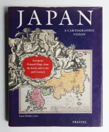 Japan : A Cartographic Vision : European printed maps from the early 16th to the 19th century
