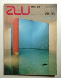 A+U : architecture and urbanism : 建築と都市 119号 (1980年8月)