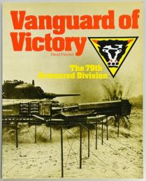 Vanguard of Victory　The 79th Armoured Division