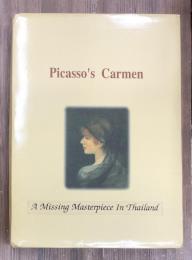 PICASSO discovered in Thailand. PICASSO'S CARMEN　（洋書）