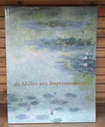 ミレーから印象派への流れ : de Millet aux impressionnistes