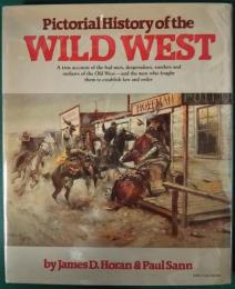Pictorial History of the WILD WEST