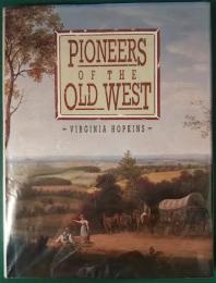 PIONEERS OF THE OLD WEST