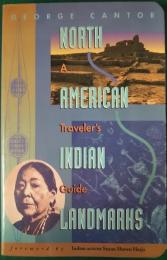 North American Indian Landmarks : A Traveler's Guide
