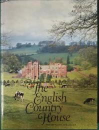 The English country house : an art and a way of life