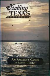 Fishing Texas : An Angler's Guide