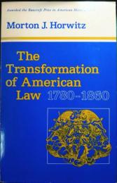 The Transformation of American Law, 1780-1860
