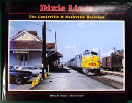 Dixie Lines : The Louisville & Nashville Railroad