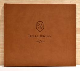 （英文）デリア・ブラウン画集【Delia Brown: Aspen】
