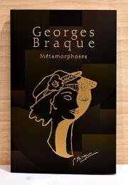 ジョルジュ・ブラック　メタモルフォーシス　George Braque - Metamorphoses
